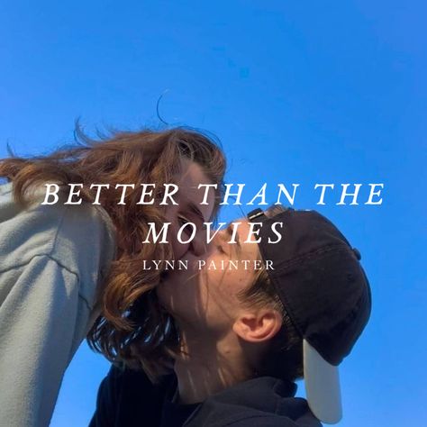 It Only Happens In The Movies Book, Better Than The Movies Cover, Lynn Painter, Better Than The Movies, Room Collage, Book Content, Twisted Series, Movie Covers, Movie Memes