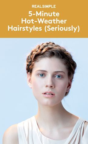 Hairstyles For Long Hair Hot Weather, Hair Updos For Hot Weather, Hairstyles To Get Hair Off Your Neck, Hairstyles For Sweaty People, Hairstyles In Humid Weather, Braids For Hot Weather, Hot Weather Updo, Updos For Summer Heat, Hot Weather Hairstyles Short Hair