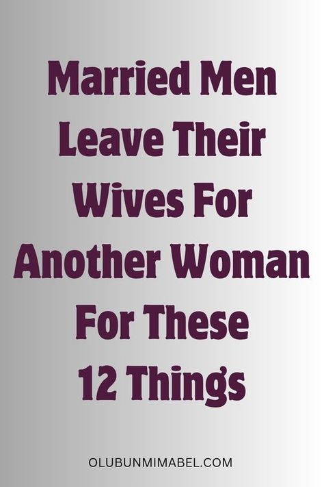 12 Reasons Husbands Leave Their Wives For Another Woman Sweet Texts For Him, Improve Marriage, Happy Marriage Tips, Relationship Mistakes, Signs He Loves You, Relationship Coaching, Love Texts For Him, Love Texts, Make Him Miss You