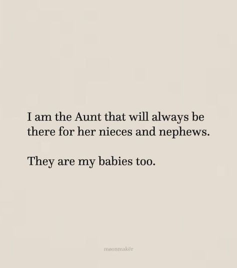 Bond Between Aunt And Nephew Quotes, I Want To Have Your Baby Quotes, Aunt Quotes Nephew, Coparenting Quotes, Nephew Quotes, Auntie Quotes, Aunt Quotes, Baby Aunt, Baby Love Quotes