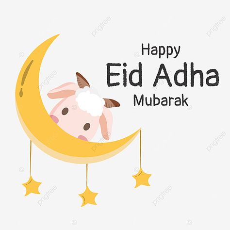 Happy Adha Eid, Happy Eid Adha Mubarak, Adha Mubarak Design, Eid Adha Mubarak Design, Eid Al-adha Design, Eid Mubarik, Eid Mubark, Eid Adha Mubarak, Moon Png