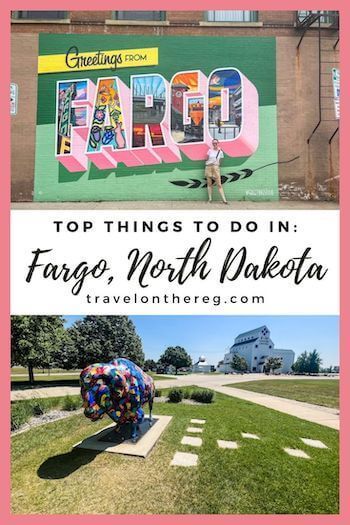 Colorful images of Fargo, including the welcome mural, and text: Top Things to Do in Fargo, North Dakota North Dakota Travel, Fargo North Dakota, Road Trippin, United States Travel, North Dakota, Best Restaurants, Things To Do, United States, The Unit