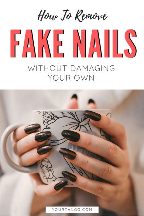 How To Remove Fake Nails At Home, Remove Fake Nails At Home, How To Get Fake Nails Off At Home, How To Remove Acrylic Nails At Home Fast, How To Remove Fake Nails, How To Remove Acrylic Nails, Remove Super Glue, Remove Fake Nails, Nail Glue Remover