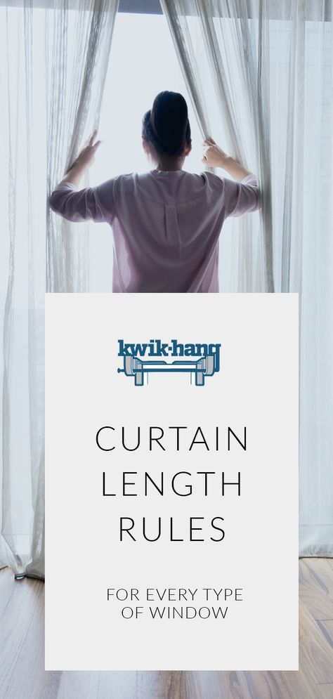 Curtain Length Rules for Every Type of Window | KwikHang.com Window Length Curtains, Curtain Rules, Length Of Curtains, Measuring Curtains For Windows, Curtains Length Guide, Curtain Length Guide Bedrooms, Curtain Length For 8 Ft Ceiling, Where To Place Curtain Rod Brackets, Curtain Length Guide Living Rooms