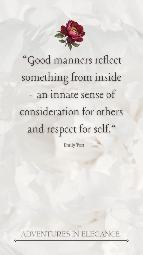 #life #courtesy #inspiration #inspirational #inspirationalquote #ettiquette #manners #poise #perfect #personalpoise #respect #selfrespect #emilypost #elegance #adventuresinelegance Manners Quotes Life Lessons, Quotes About Manners, Courtesy Quotes, Manners Chart, Good Manners Quotes, Manners Quotes, Etiquette And Manners, Thank You Quotes, Dear Self Quotes