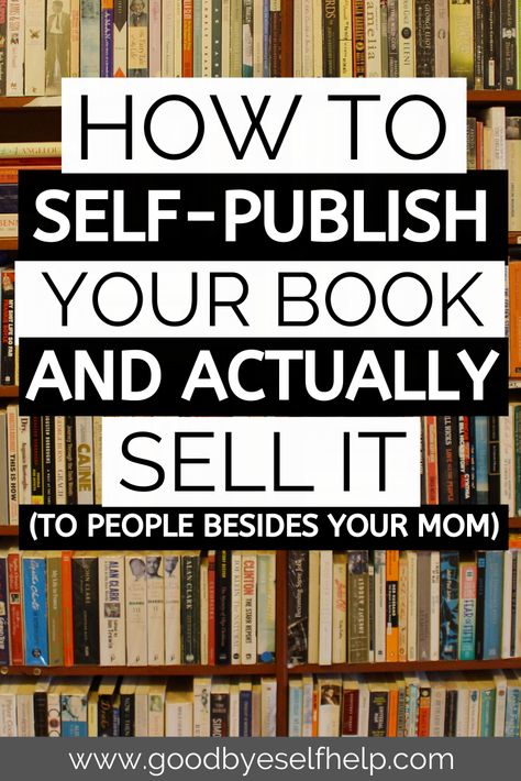 Self Published Author Aesthetic, How To Write A Best Selling Book, Self Publishing Tips, How To Print A Book At Home, How To Self Publish A Book On Amazon, Writing A Self Help Book, How To Publish Your Own Book, Self Published Books, How To Promote Your Self Published Book