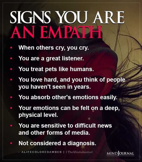 SIGNS YOU ARE AN EMPATH:-• When others cry, you cry.• You are a great listener.• You treat pets like humans.• You love hard, and you think of people you haven’t seen in years.• You absorb other’s emotions easily.• Your emotions can be felt on a deep, physical level.• You are sensitive to difficult news and other forms of media.• Not considered a diagnosis. - alifecoloredamber #signsofanempath #empath #empathtraits Being An Empath Is Hard, Empath Quotes, Mental Health Test, Empathic People, Empathetic People, Empath Traits, Intuitive Empath, An Empath, Better Mental Health