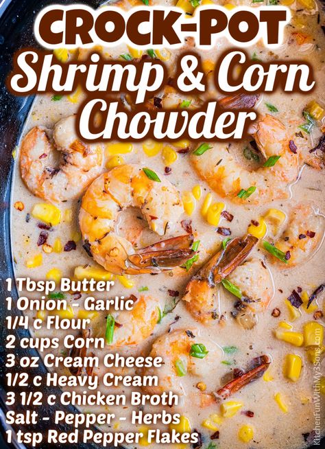 Chowder Recipes Crockpot, Corn Chowder Crockpot, Dinner For A Cold, Shrimp And Corn Chowder, Crock Pot Shrimp, Shrimp And Corn Soup, Shrimp Corn Chowder, Shrimp And Corn, Shrimp Chowder