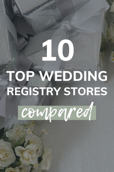 The choice of where to register your wedding can be a bit overwhelming. If you are asking where should I register? or how many stores should I register our wedding at? This is the article for you! Here are the top 10 stores compared with their polices and perks! #wedding #registry #weddingplanning #weddingregistry Wedding Registry Checklist, Best Wedding Registry, Top Wedding Registry Items, What Is Marketing, Madison Wedding, Bridal Registry, Wedding Hashtag, Wedding Gift Registry, Wedding Register