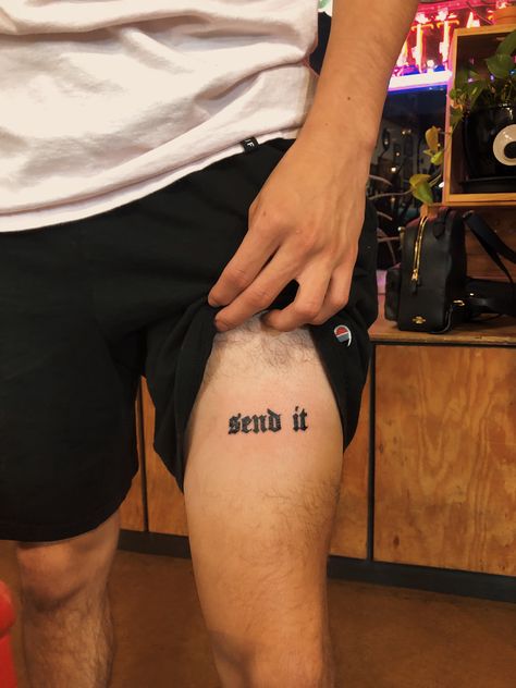 Send It Tattoo Ideas, Frat Tattoo, Full Send Tattoos, Cool First Tattoos Guys, Send It Tattoo, Level Up Tattoo, Good First Tattoos, It Tattoo, Simple Tattoos For Guys