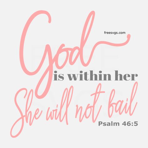 God is Within Her Free SVG File Free Svg Quotes For Cricut, Free Bible Verse Svg Files For Cricut, Bible Verses For Girls, Bible Verse Vinyl, Bible Quotes For Women, Random Tattoos, Bible Verse Tattoos, Buttons Crafts, Beauty Bible