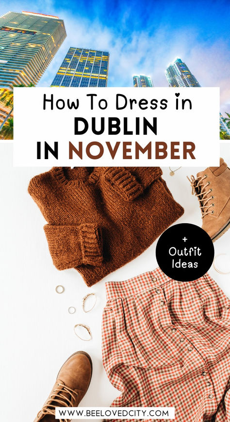 Not sure how to dress in Dublin this November? The key is layering! Start with a base layer, add a cozy sweater, and top it off with a waterproof jacket. Dublin's weather can be chilly and rainy, so pack comfy walking shoes and warm accessories like a scarf and gloves. This packing list will keep you stylish and comfortable during your fall trip to Ireland. #WhatToWearInDublin #PackingForIreland #DublinInNovember Rainy November Outfit, Ireland Fall Packing List, Cute Ireland Outfits, What To Wear In Ireland In November, Dublin Outfit Winter, Ireland Outfits Fall, City Break Outfit Autumn, Dublin Outfit, Dublin Packing List