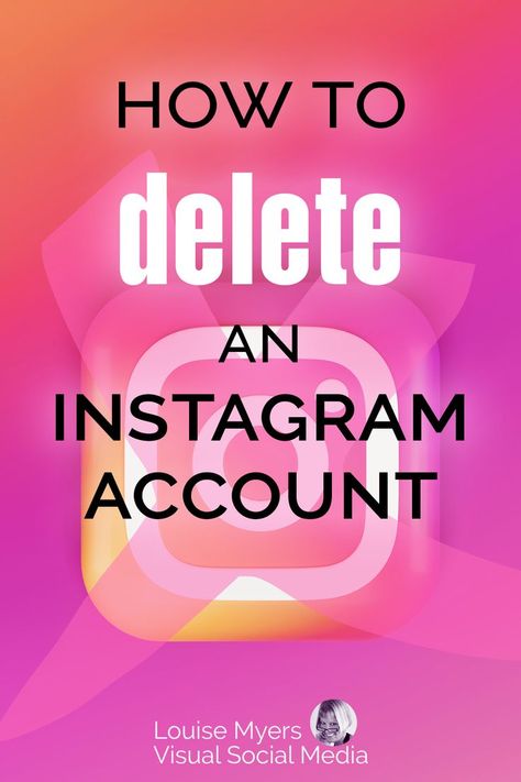 graphic says how to delete an Instagram account over exed out IG logo on hot pink background. Deactivate Instagram Account, Break From Social Media, First Instagram Post, Close Instagram, Delete Instagram, Instagram Help, Instagram Marketing Tips, Competitor Analysis, Instagram Hashtags