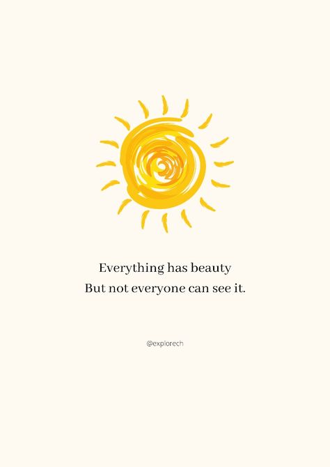 Everything Has Beauty But Not Everyone, Everyone Is Beautiful Quotes, Sun Quotes Inspirational, Spring Affirmations, Yellow Quotes, Fonts Quotes, Sun Quotes, Magical Quotes, Positive Vibes Quotes