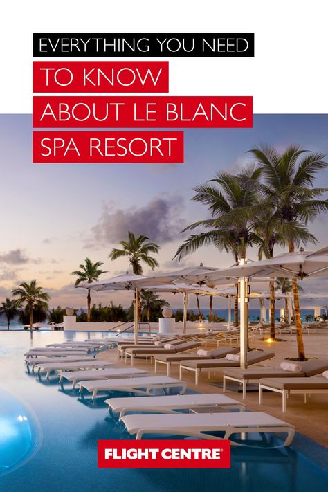 Le Blanc Spa Resort Los Cabos, Le Blanc Spa Resort Cancun, All Inclusive Beach Resorts, Cabo Resorts, Cancun Trip, Spa Prices, Spa Resort, Pamper Yourself, Tropical Destinations