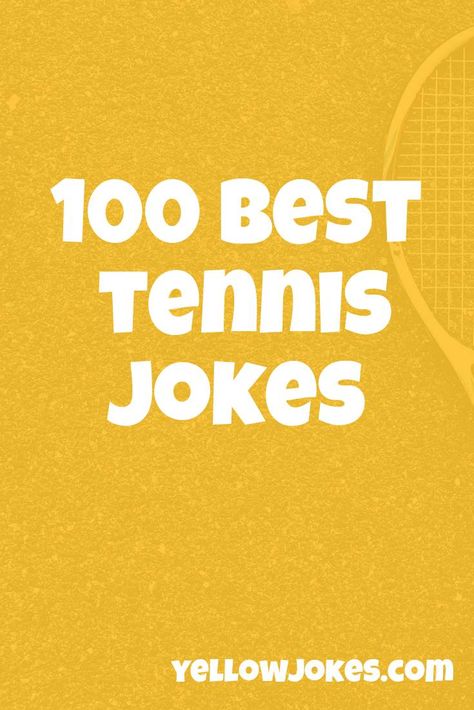 100 Best Tennis Jokes Tennis Jokes Funny, Tennis Quotes Funny Hilarious, Tennis Puns, Tennis Jokes, Tennis Quotes Funny, Tennis Birthday, Tennis Funny, Tennis Quotes, One Million Dollars