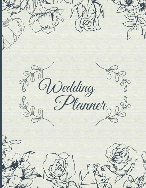 Wedding Planner: Floral Perfect Wedding On A Small Budget Planner. Wedding Bullet Journal, Wedding Planers, Wedding Planner Aesthetic, Wedding On A Small Budget, Wedding Journal Planner, Planner Binder Cover, Destination Wedding Budget, Wedding Agenda, Budget Planner Free