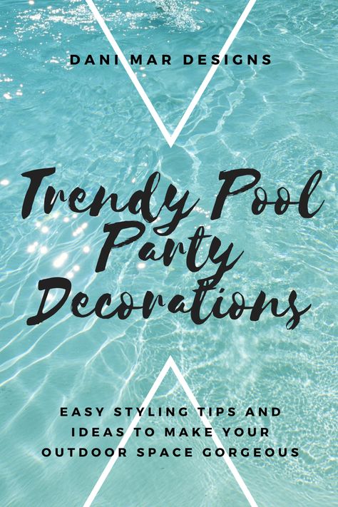 Super fun pool party decorations that will save you time and money. Plus, your guest will LOVE! Fancy Pool Party Decorations, Chic Pool Party Decorations, 50th Birthday Pool Party Ideas, Adult Pool Party Themes, 50th Birthday Party Decorations Diy, Pool Party Decorations Adult, Pool Party Themes For Adults, Elegant Pool Party, Classy Pool Party