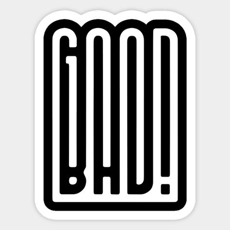 Good and Bad! Text Styling Effects - Good And Bad - Sticker | TeePublic Bad Logos, Good And Bad, Graphic Designs, Cool Logo, Typography, Graphic Design, Sewing, ? Logo, Pins