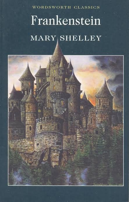 Byronic Hero, Frankenstein Book, Wordsworth Classics, Mary Shelley Frankenstein, Novel Covers, Mary Shelley, A Castle, Classic Literature, Classic Books