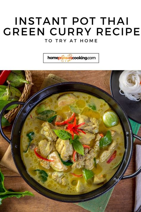 Master Must-Try Asian Dishes - Instant Pot Thai Green Curry Recipe (Thai Food Recipes) with flavors inspired by Thailand culture. This recipe combines the richness of green curries with the simplicity of Asian dishes. Ideal for an instantpot one pot meal, it's also a great addition to your list of instapot ideas. Head to homepressurecooking.com for the full recipe. Green Curry Instant Pot, Green Curry Recipes Thai, Instapot Ideas, Thai Green Curry Recipe, Instant Pot Thai, Thailand Culture, Thai Food Recipes, Thai Green Chicken Curry, Thai Curry Recipes