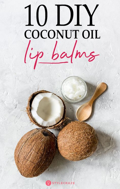 10 DIY Coconut Oil Lip Balms: Here, we have what you exactly need to whip up a luscious lip balm – a selection of the best lip balm recipes. Take a look at them. #Beauty #BeautyTips #LipBalms #DIY Diy Coconut Oil Lip Balm, Diy Coconut Lip Balm, Coconut Oil Chapstick Diy, How To Make Lip Balm With Coconut Oil, Coconut Oil Diy, Lipbalm Diy, Best Natural Lip Balm, Coconut Chapstick, Homemade Lip Balm With Coconut Oil