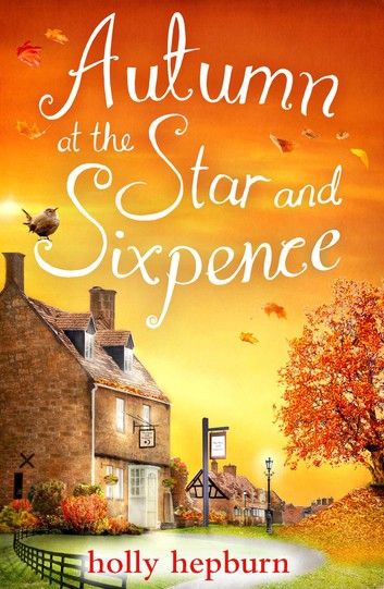 Autumn at the Star and Sixpence eBook by Holly Hepburn - 9781471150050 | Rakuten Kobo United States Books To Read Fiction, Fall Books To Read, Fall Tbr, Autumn Reads, Books For Halloween, Books Autumn, Bookshelf Library, Spooky Books, Cosy Fall