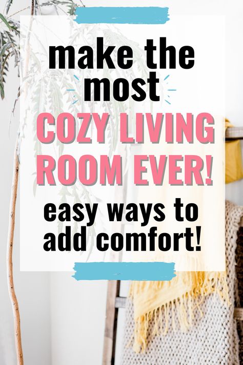 Making Living Room Cozy, Cozy Retreat Spaces, How To Cozy Up Your Living Room, Make Apartment Cozy, How To Make A Space Cozy, Hygge Style Interior Design, How To Make A Living Room Cozy, Cozy Hygge Living Room, Simple Farmhouse Living Room