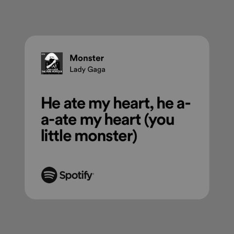 Monster Lady Gaga Lyrics, Lady Gaga Song Quotes, Just Dance Lady Gaga, Lady Gaga Lyrics, Monster Songs, Lady Gaga Song, Hey Violet, Relatable Lyrics, The Fame Monster