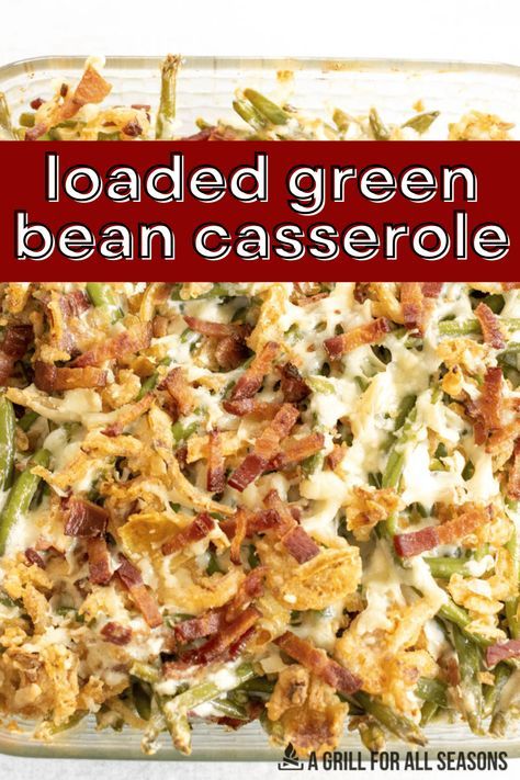 Green Bean Casserole Fresh, Green Bean Casserole Homemade, Loaded Green Bean Casserole, Green Bean Side Dish Recipes, Traditional Green Bean Casserole, Green Bean Dishes, Green Bean Casserole Recipe, Recipe With Cream Cheese, Green Bean Casserole Easy