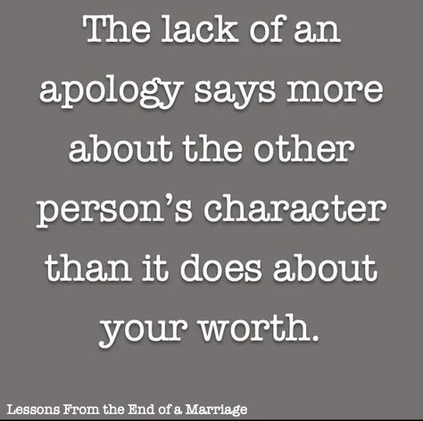 Apologize Quotes, Saying Sorry Quotes, Genuine Apology, End Of A Marriage, Changing Behavior, Victim Quotes, Apologizing Quotes, Sorry Quotes, Making Amends