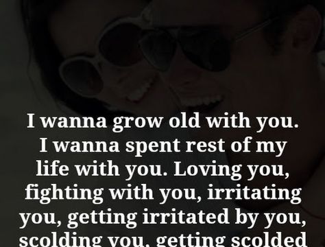 I Wanna Grow Old With You, Happy Ever After Quotes, Growing Old Together Quotes, Romantic Poems For Him, I Love Your Laugh, Old Love Quotes, Love And Life Quotes, Good Woman Quotes, Short Notes