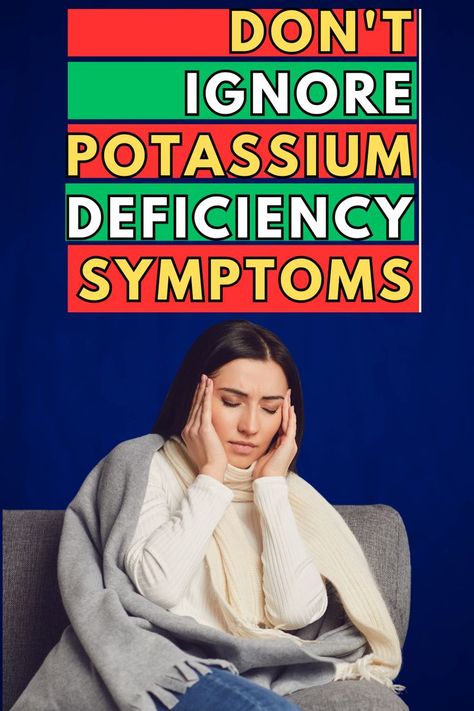 Don't ignore Potassium deficiency symptoms (hypokalemia) | Symptoms of low potassium Low Potassium Symptoms, Potassium Deficiency Symptoms, Potassium Deficiency, Deficiency Symptoms, Calcium Deficiency, Vitamin B12 Deficiency, Magnesium Deficiency, Women Health Care, 8th Sign