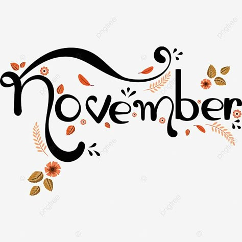 Month Drawings November, November New Month Design, November Word Art, Background November, November Lettering, November Clipart, November Font, November Sign, Bullet Journal Month Cover November