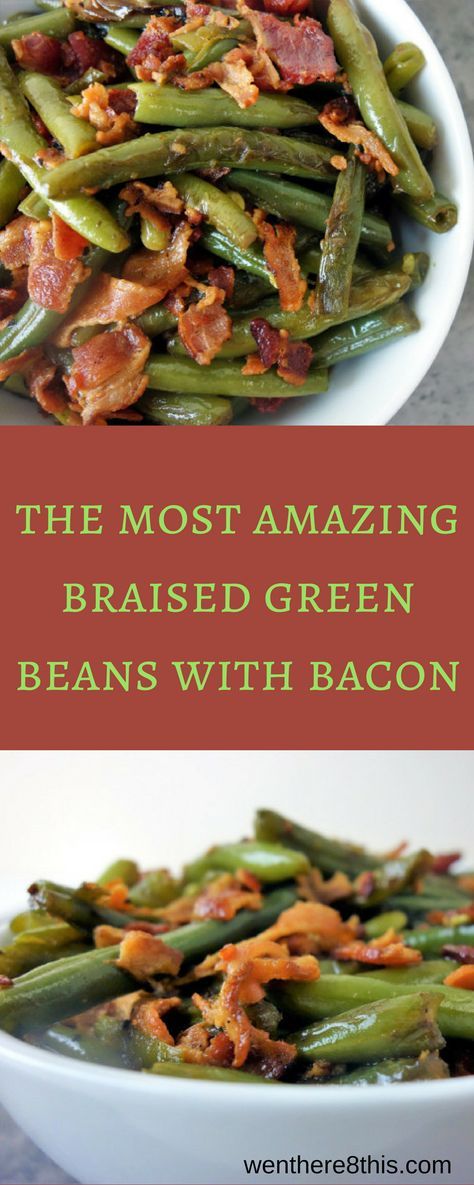 German Green Beans With Bacon, Green Beans And Bacon Recipe, Green Beans Recipes, Green Beans Easy, Green Beans And Bacon, Bacon Green Beans, Beans And Bacon, Beans With Bacon, Braised Greens