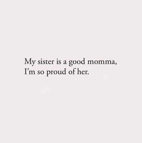 This message is for all of my sisters in real life, whether related by blood or not. I love all of you! You are all amazing moms, so keep doing what you're doing! 🎉💪🏿💯🤗💕 I Love My Big Sister, Sister Meme, I Love You Sister, Love All Of You, Big Sister Quotes, Mom Life Quotes, Sister Quotes, Mom And Sister, Love You All