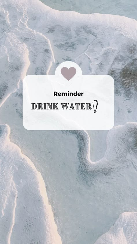 Drink Water Reminder Wallpaper, Staying Hydrated Aesthetic, Hydrate Aesthetic Water, Vision Board Hydrate, Hydration Vision Board, Drink Lots Of Water Aesthetic, Water Hydration Aesthetic, Drink Water Vision Board, Stay Hydrated Aesthetic Wallpaper