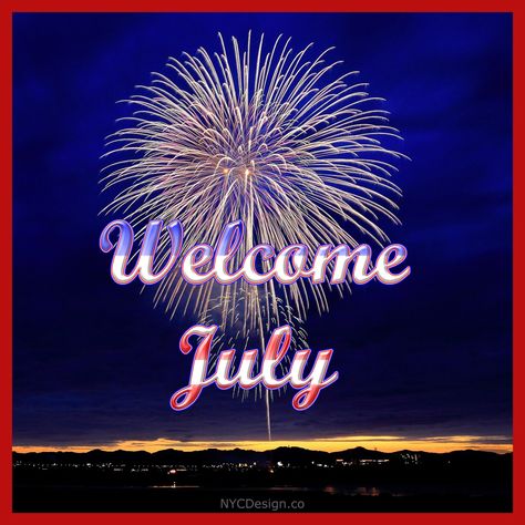 Welcome July Images for Instagram and Facebook – NYCDesign.co: Printable Things Welcome July Images, Welcome December Images, Images For Instagram, December Images, Welcome July, Welcome May, Summer Captions, Welcome December, July Images