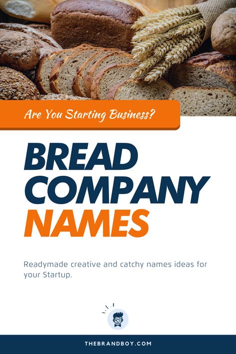 Bread names are pretty difficult to decide as numerous people neglect to assume the product characteristics and features.  #BusinessNames #CatchyNames #NamesIdea #SmallBusinessNames #BreadNames Bread Names, Company Names Ideas, Sourdough Bakery, Bakery Names, Bread Brands, Shop Name Ideas, Truck Names, Best Bread, Bread Shop