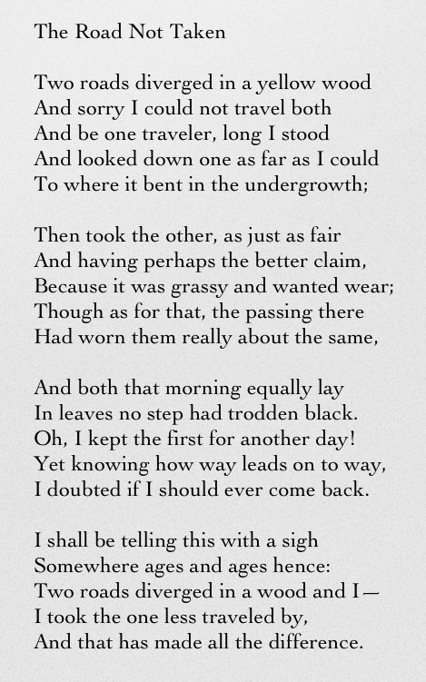 The Road Not Taken - Robert Frost  As Bible believing Christians, we take the road less traveled, in the end it's the only road that makes sense. A Road Not Taken, Robert Frost Poems The Road Not Taken, The Road Less Traveled Poem, Classical Poetry, Road Quotes, Rodeo Quotes, Perry Poetry, Path Quotes, Robert Frost Poems