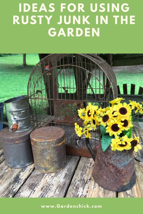 Adding Whimsy To Your Garden, Rusty Garden Decor, Rusty Garden Art, Junk Garden Ideas Repurposed, Primitive Garden Ideas, Vintage Garden Ideas, Primitive Gardens, Rusty Junk, Primitive Garden Decor