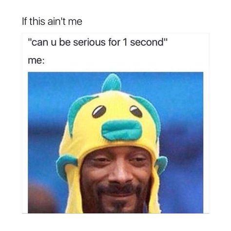 Can you be serious for one second? Snoop Dog, Funny Life, Life Humor, Snoop Dogg, Bones Funny, So True, Funny Cute, Dankest Memes, I Laughed