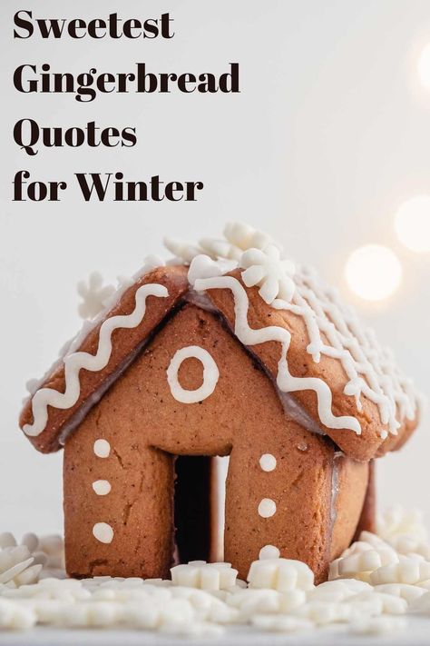 Gingerbread House Captions Instagram, Gingerbread Sayings For Christmas, Gingerbread Captions, Gingerbread House Quotes, Cookie Quotes Funny Cute, Gingerbread Sayings, Gingerbread Man Quote, Gingerbread Quotes, Holiday Phrases