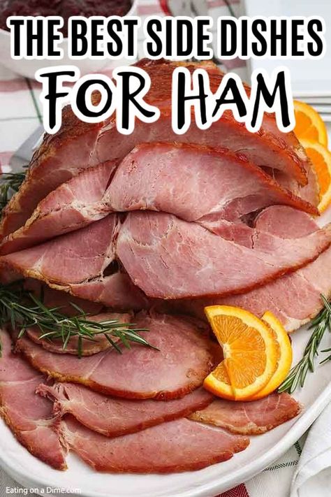 What to serve with ham. We have 39 of the easiest and the best side dishes for ham that are easy to make and delicious. Try the best ham dinner sides that is perfect for Christmas, Easter or anytime of the year. #eatingonadime #sidedishes #sidedishrecipes #ham #hamsides Best Spiral Ham Recipe, Ham Dinner Sides, Glazed Spiral Ham, Baked Spiral Ham, Cooking Spiral Ham, Easy Ham Recipes, Ham In The Oven, Side Dishes For Ham, Spiral Sliced Ham