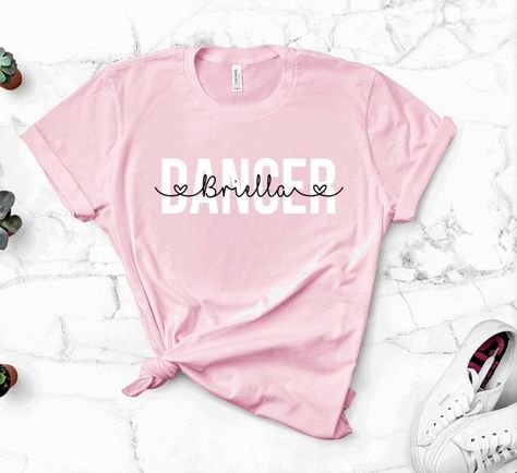 Dance Cricut Ideas, Dance T-shirts, Dance Competition Shirt Ideas, Dance Shirts Ideas Dancers, Dance Family Shirts, Dance Shirt Ideas Design, Ballerina Gifts Kids, Dance Shirts Sayings, Dance Mom Shirt Ideas