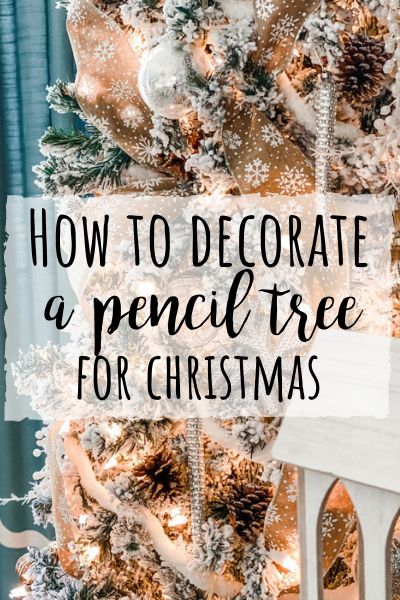 How to decorate a pencil tree for Christmas! Pencil Christmas Tree Bedroom, Pencil Trees Decorated, Small Christmas Tree Toppers, Slender Christmas Tree Ideas, Decorating A Pencil Tree For Christmas, How To Decorate Pencil Christmas Tree, White Pencil Christmas Tree Ideas, Pencil Tree Topper Ideas, Pencil Tree Decorating Ideas Farmhouse