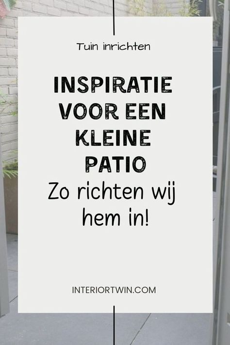 Ook van een kleine patio kan je een gezellige stadstuin maken. Zelfs een paar m2 tover je om in een gezellige plek. Bekijk deze ideeën voor het inrichten van een kleine patio. Blog Tips, Patio, Van, Design, Patios