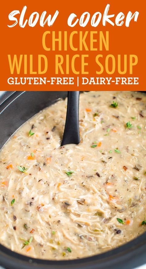 Gluten Free Dairy Free Dinner, Slow Cooker Chicken Healthy, Chicken And Wild Rice Soup, Chicken Wild Rice, Dairy Free Meals, Dairy Free Recipes Dinner, Chicken Wild Rice Soup, Eating Bird Food, Dairy Free Soup