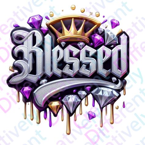 New Logo Png, Blessed Design, Cricut Heat Transfer Vinyl, Bright Quotes, Lucky Wallpaper, Drip Design, Print Design Art, Crown Design, Fashion Wall Art