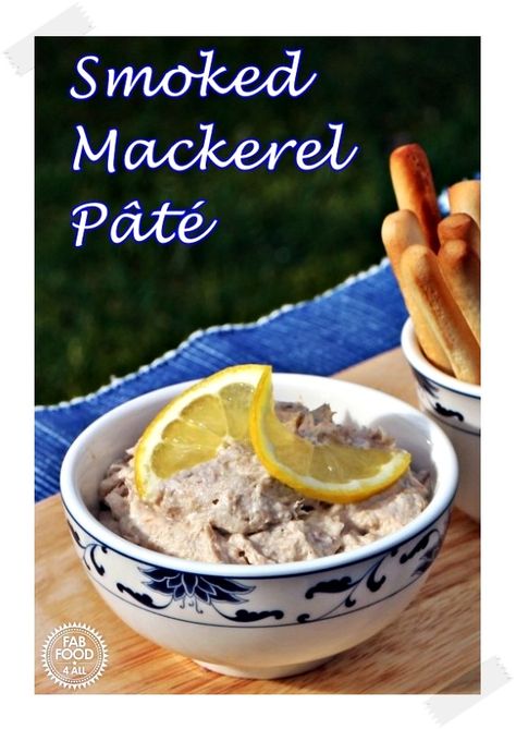 Smoked Mackerel Pâté - healthy & delicious! | Fab Food 4 All Smoked Mackerel Pate, Mackerel Pate, Best Lunch Recipes, Cook Fish, Mackerel Recipes, Smoked Mackerel, Pate Recipes, Uk Food, Game Recipes